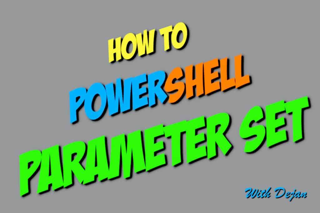 How to Use Parameter Sets in PowerShell Functions