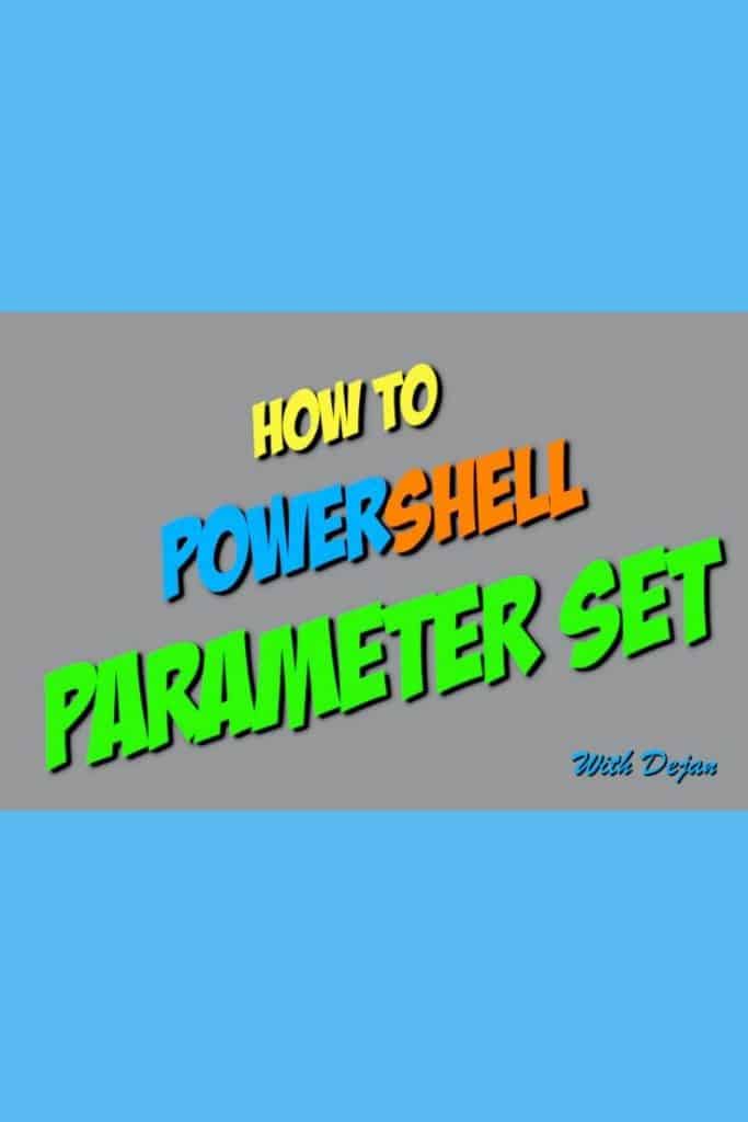 How To Use Parameter Sets With Examples In PowerShell Functions