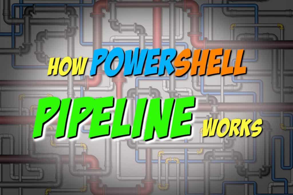 How PowerShell Pipeline Works