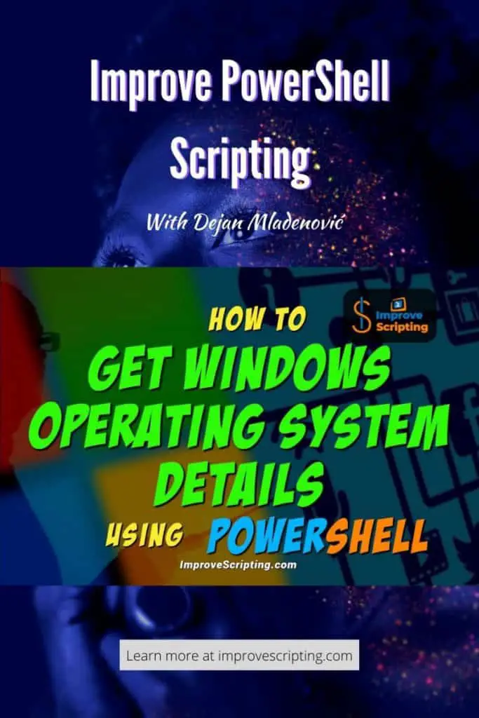 How To Get Windows Operating System Details Using PowerShell